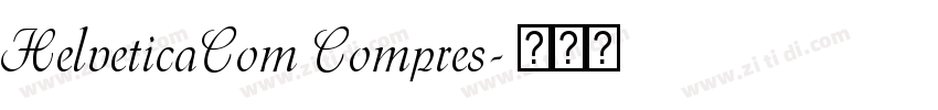 HelveticaCom Compres字体转换